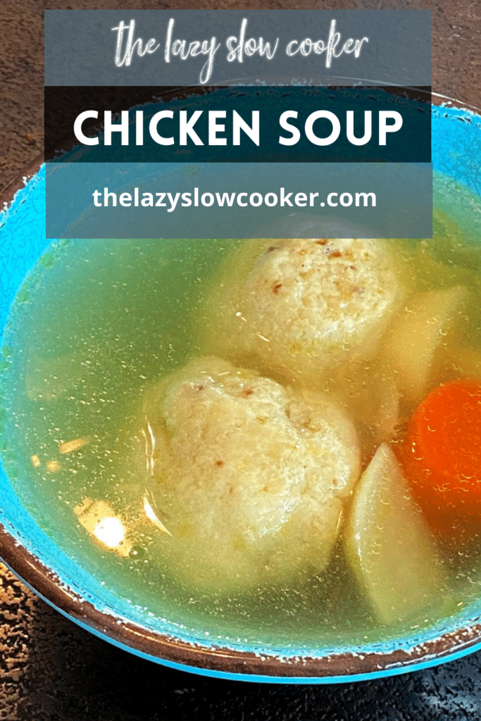 pinterest pin of a bowl of chicken soup with matzo balls