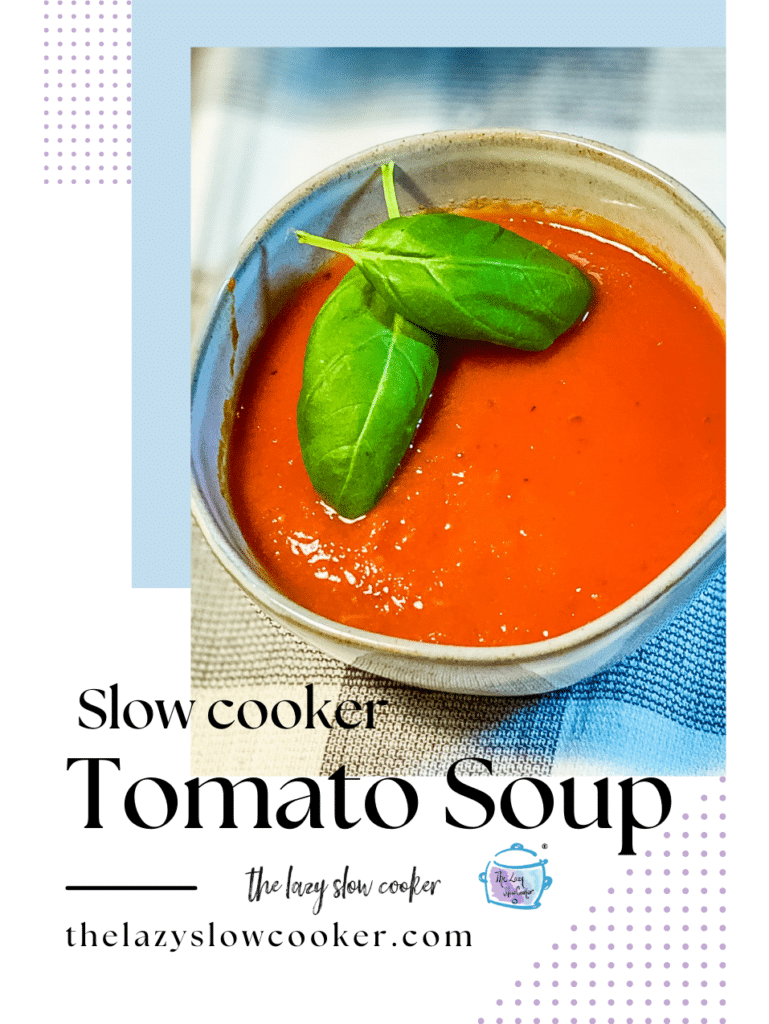 Lazy Slow Cooker Tomato Soup Recipe - The Lazy Slow Cooker