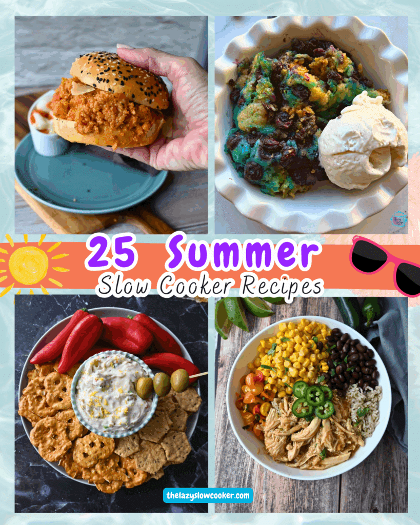 four different photos of summer slow cooker recipes, dirty martini dip, maple lime chicken bowl, blueberry cobbler and chicken parmesan sloppy joe