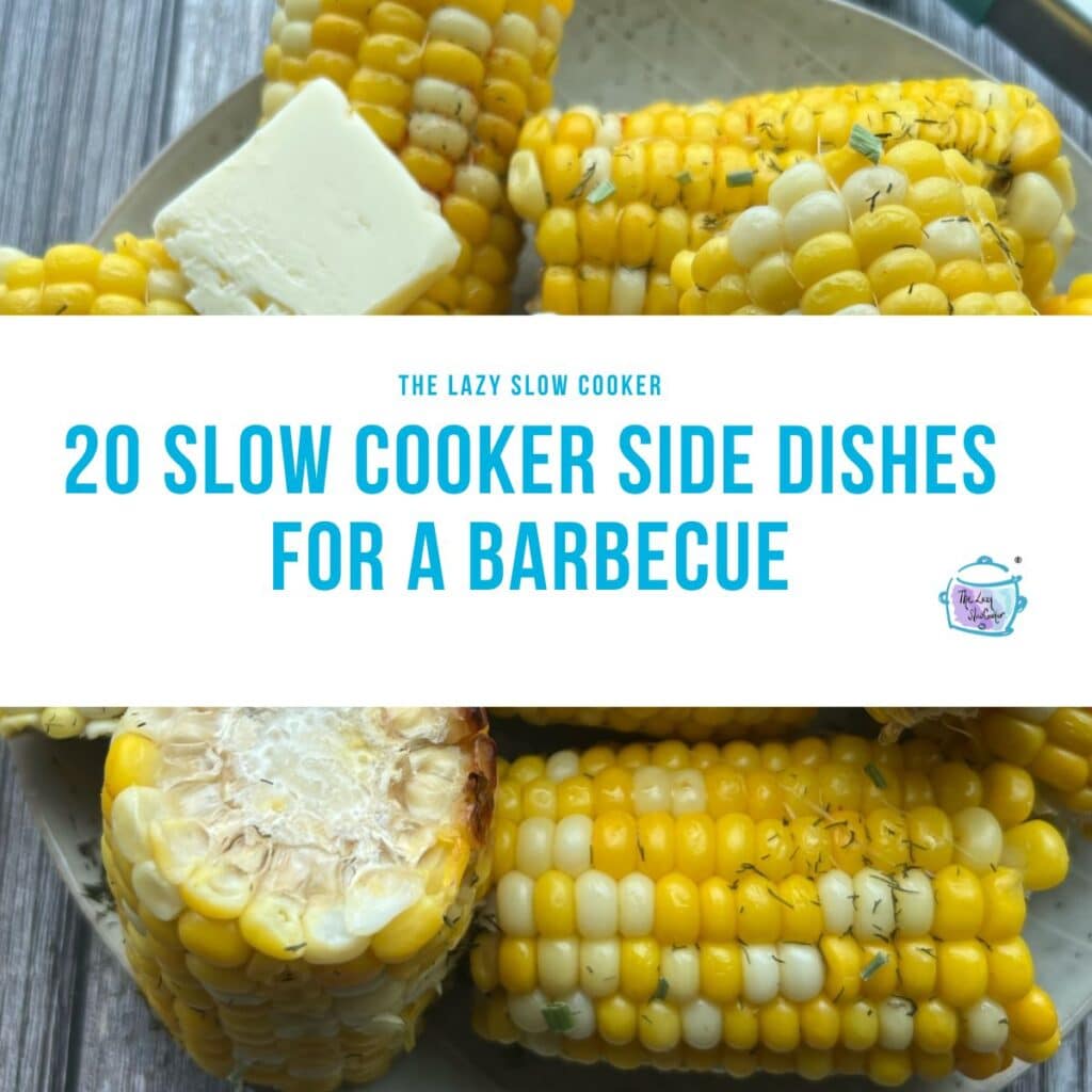 20 slow cooker side dish banner with slow cooked corn on the cob in the background