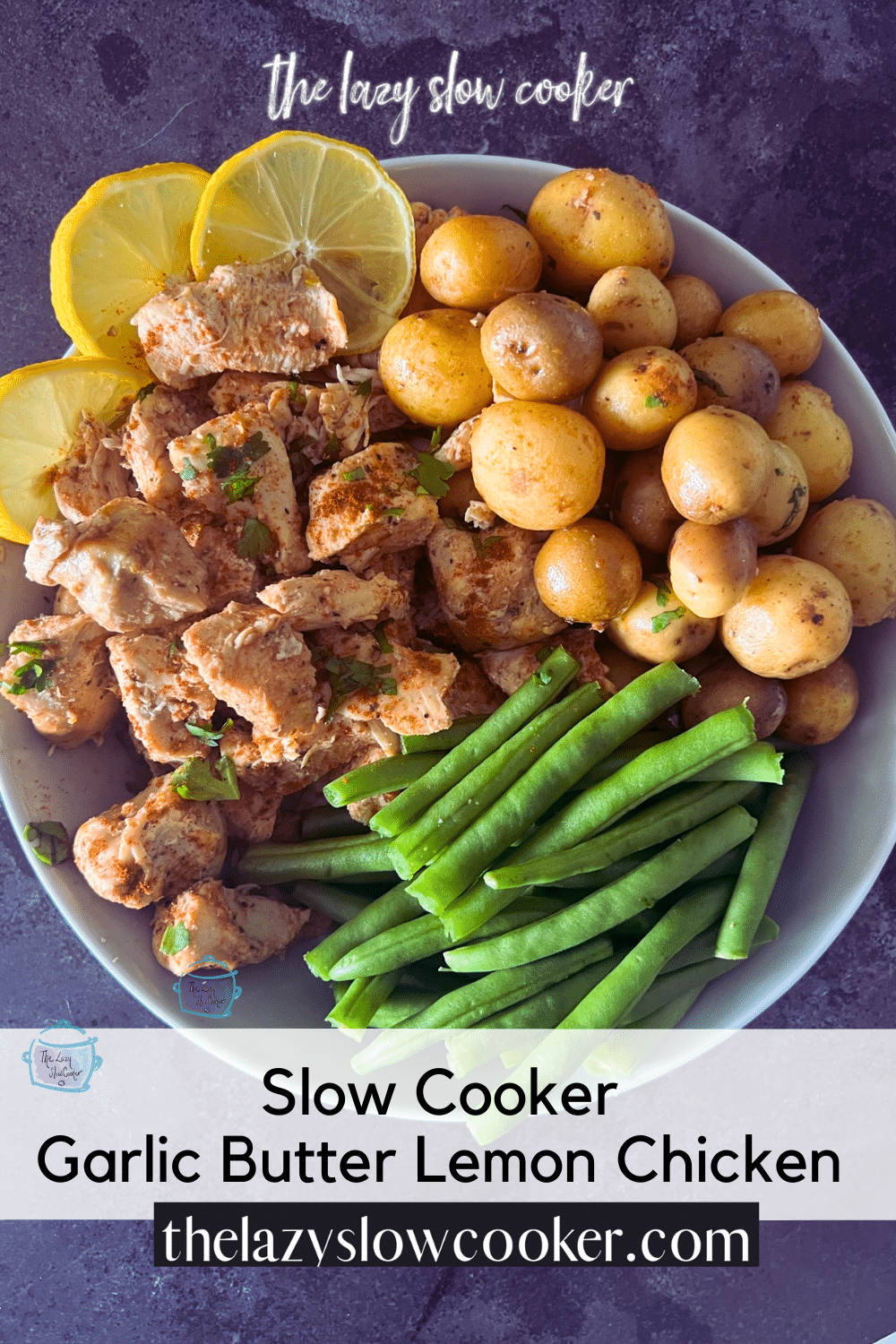 Slow Cooker Garlic Butter Lemon Chicken (and potatoes) The Lazy Slow