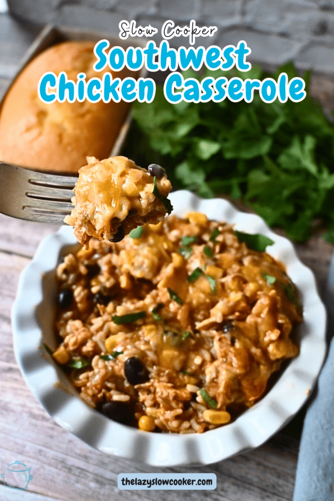 slow cooker southwest chicken casserole in a round white bowl with a fork