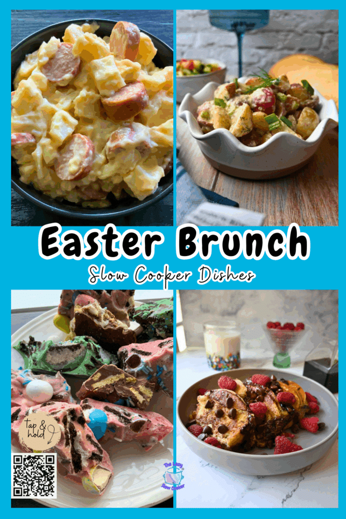A collage of four slow cooker Easter brunch dishes: scrambled eggs with sausage, a potato salad, colorful dessert bars, and French toast topped with berries, with the text Easter Brunch Slow Cooker Dishes in the center.