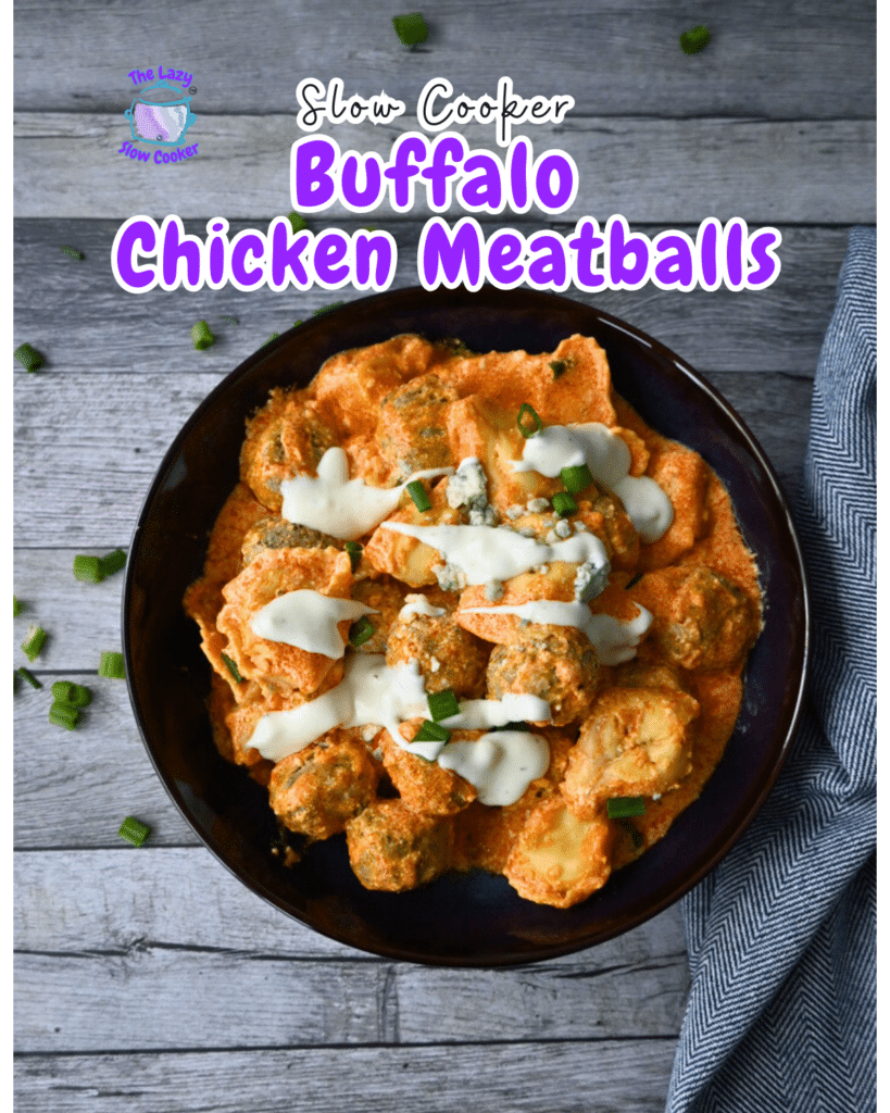 Buffalo chicken meatballs in orange sauce, topped with ranch and green onions, in a bowl on wood. Text: “Slow Cooker Buffalo Chicken Meatballs.”.